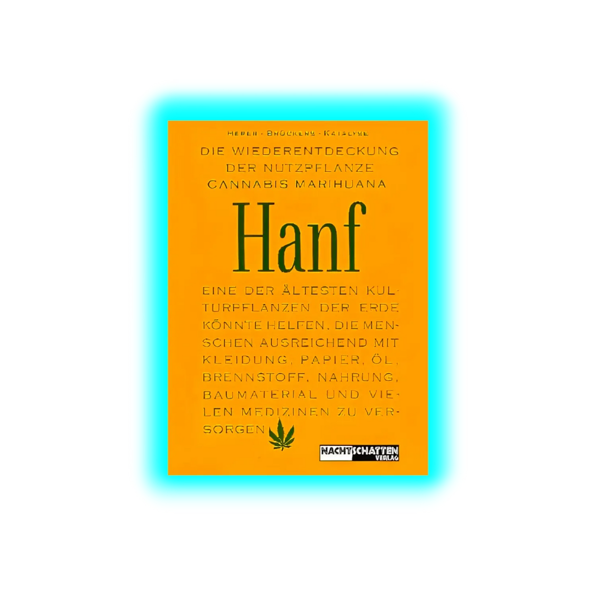 Die Wiederentdeckung der Nutzpflanze Hanf Hardcover