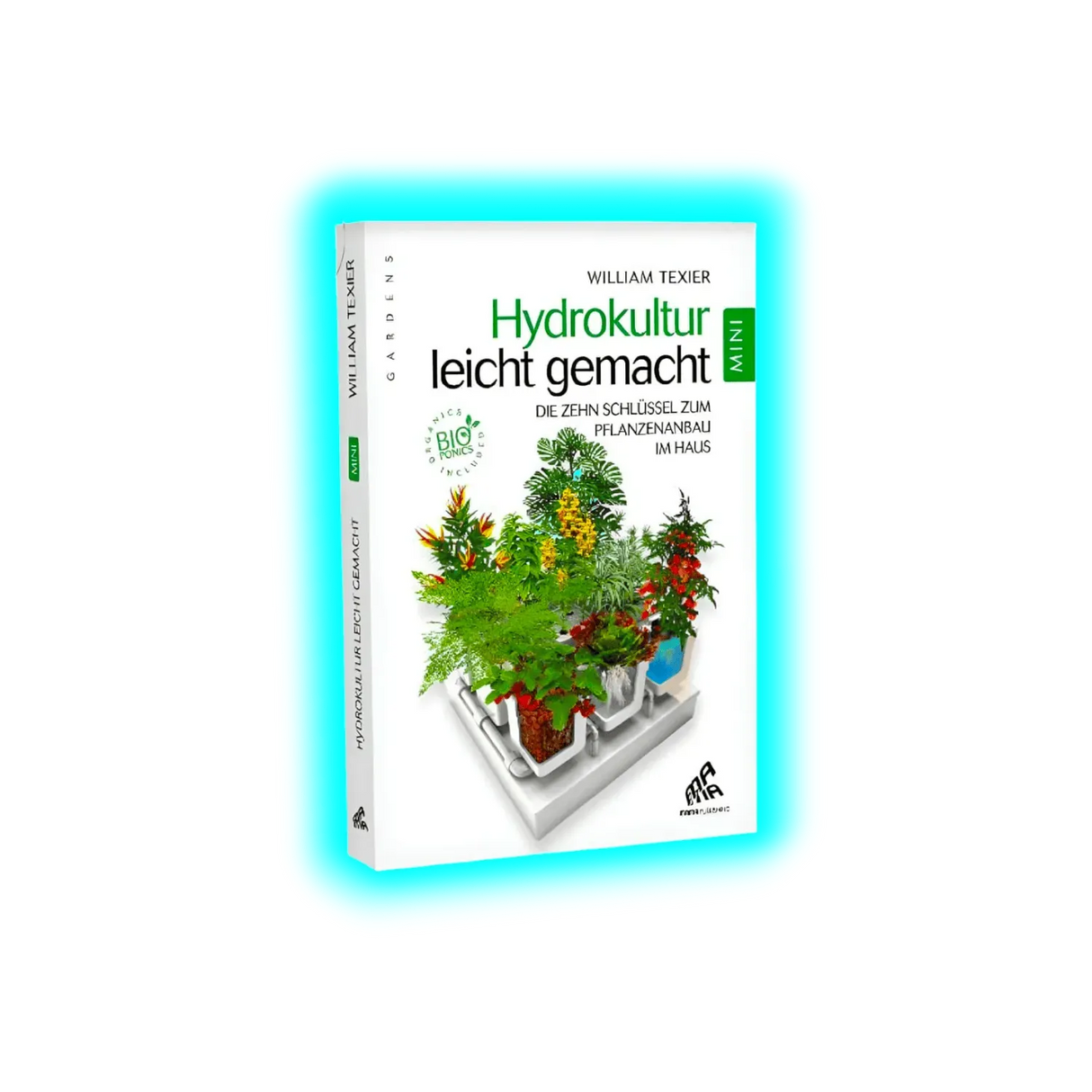 Hydrokultur leicht gemacht Mini Edition