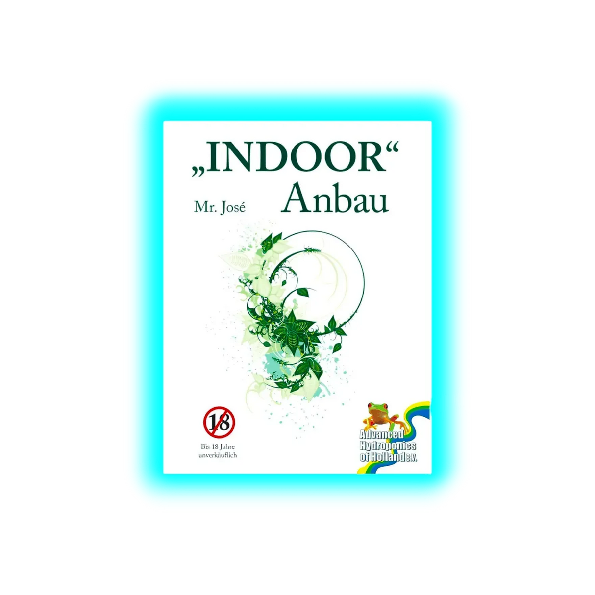 Indoor Anbau Mr. Jose