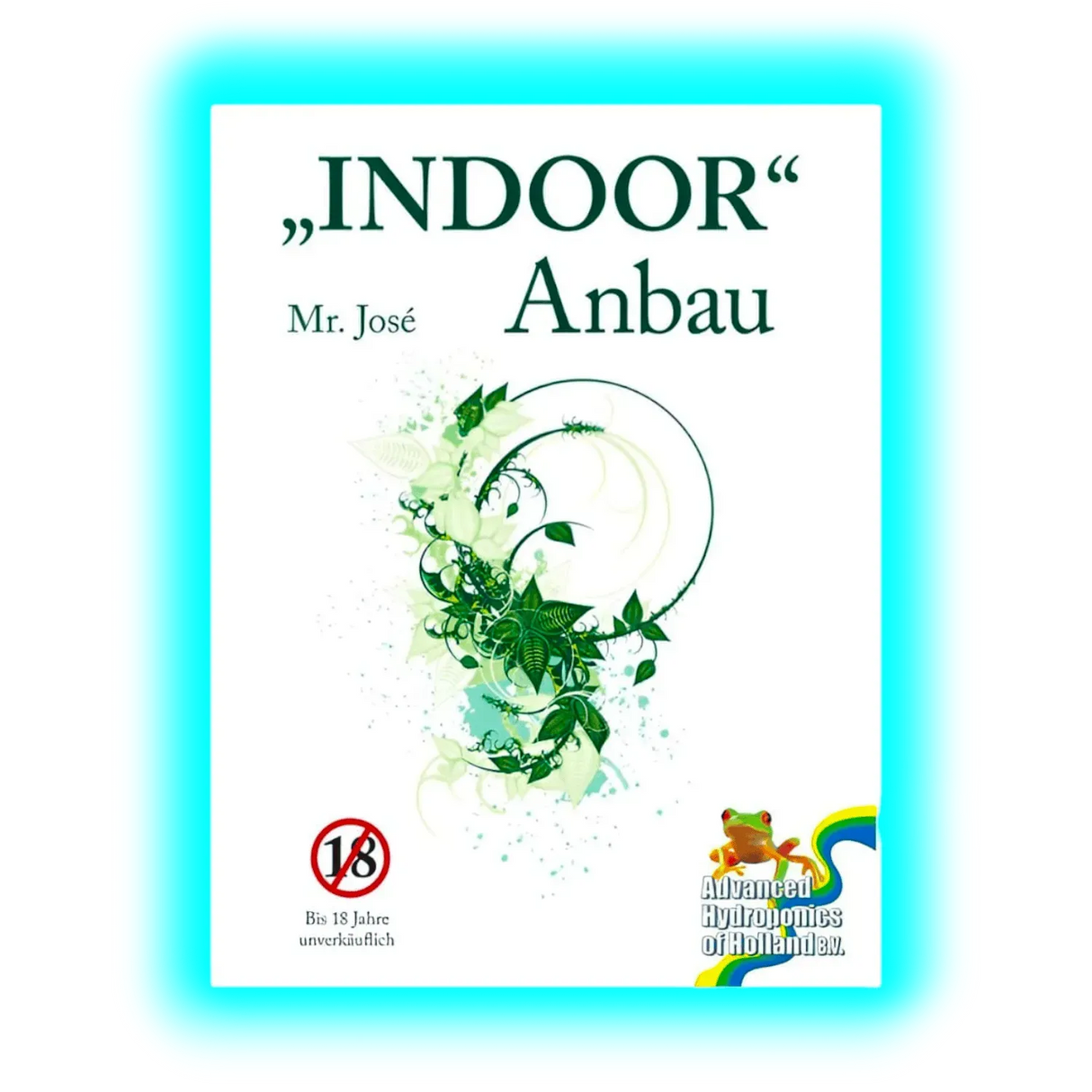 Indoor Anbau Mr. Jose