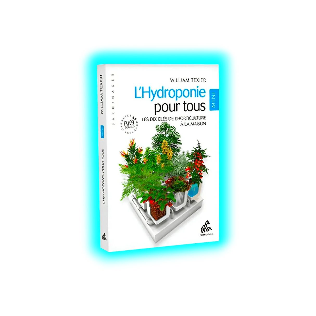 L'Hydroponie pour tous Mini Edition