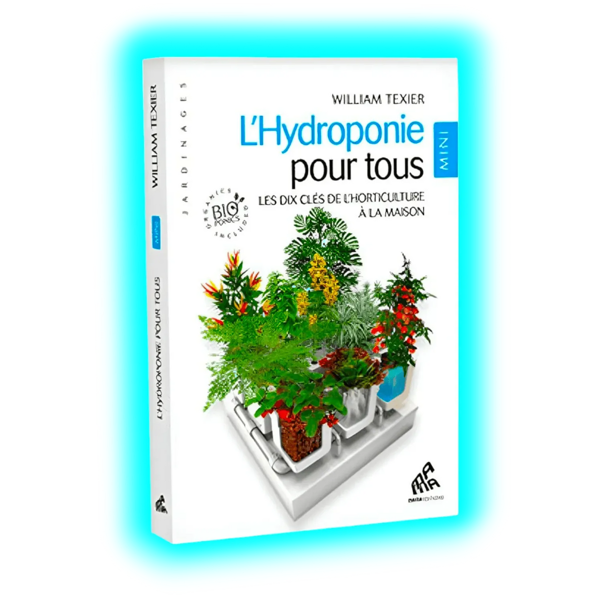 L'Hydroponie pour tous Mini Edition