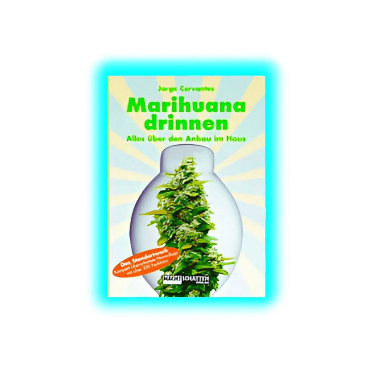Marijuana Drinnen by Jorge