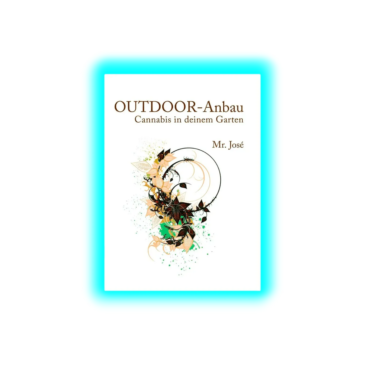 Outdoor Anbau Mr. Jose