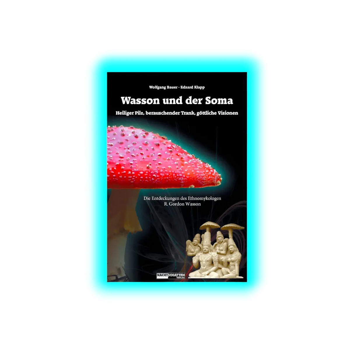 Wasson und der Soma