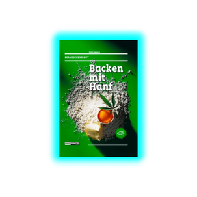 Berauschend gut! Backen mit Hanf! überarbeitete Auflage