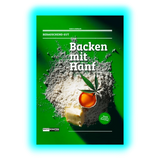 Berauschend gut! Backen mit Hanf! überarbeitete Auflage
