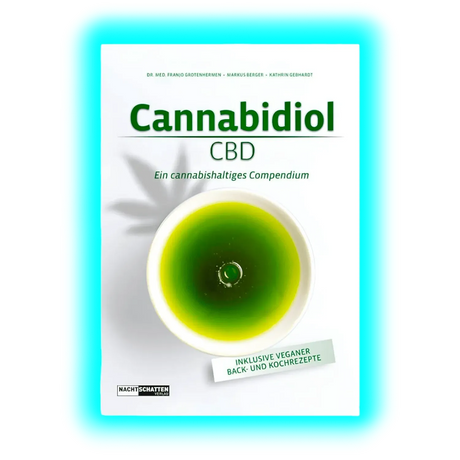 Cannabidiol CBD Ein cannabishaltiges Compendium