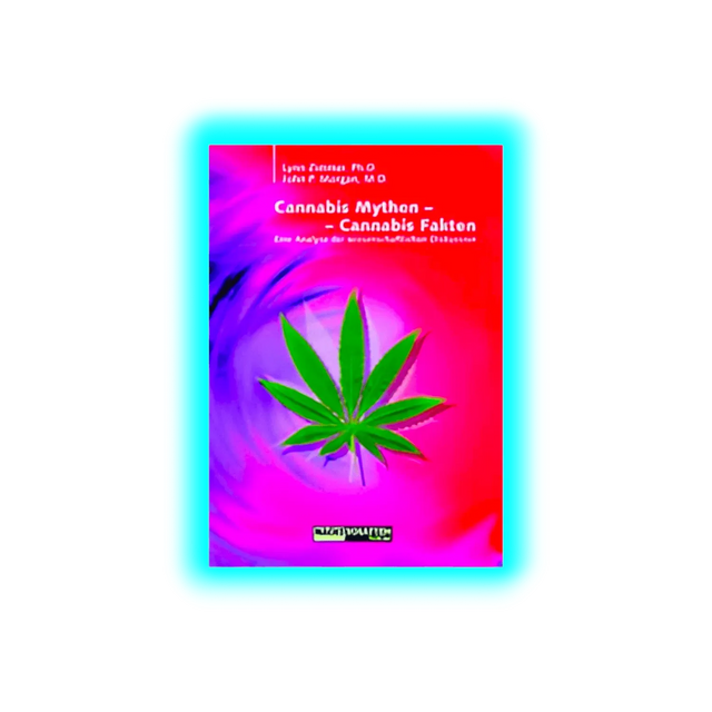 Cannabis Mythen Cannabis Fakten