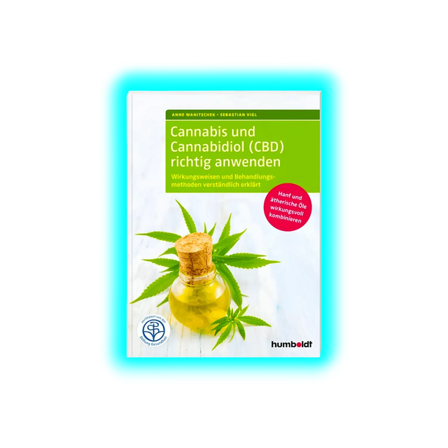 Cannabis und Cannabidiol (CBD) richtig anwenden