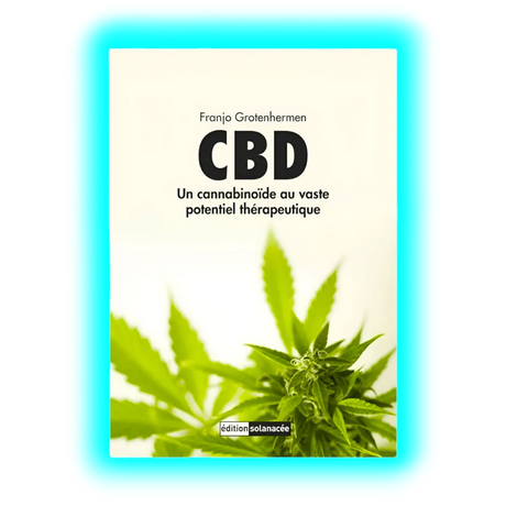 CBD – Un cannabinoide au vaste potentiel thérapeutique