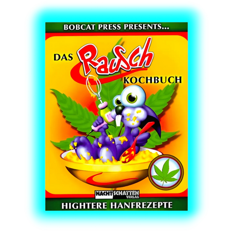 Das Rauschkochbuch