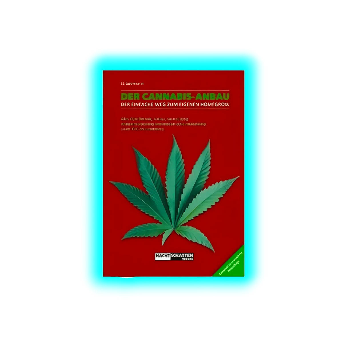 Der Cannabis-Anbau