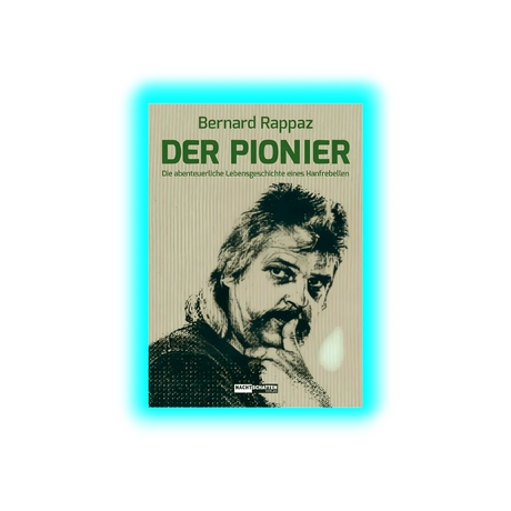Der Pionier - Bernard Rappaz