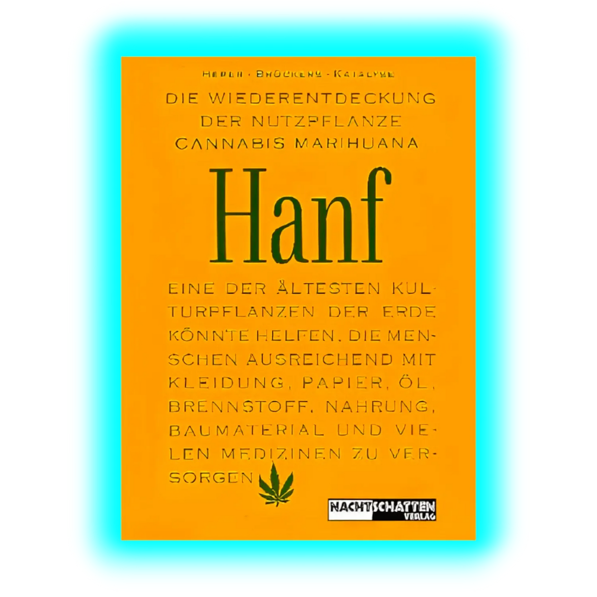 Die Wiederentdeckung der Nutzpflanze Hanf Hardcover