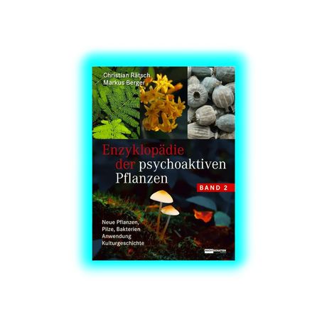 Enzyklopädie der psychoaktiven Pflanzen – Band2