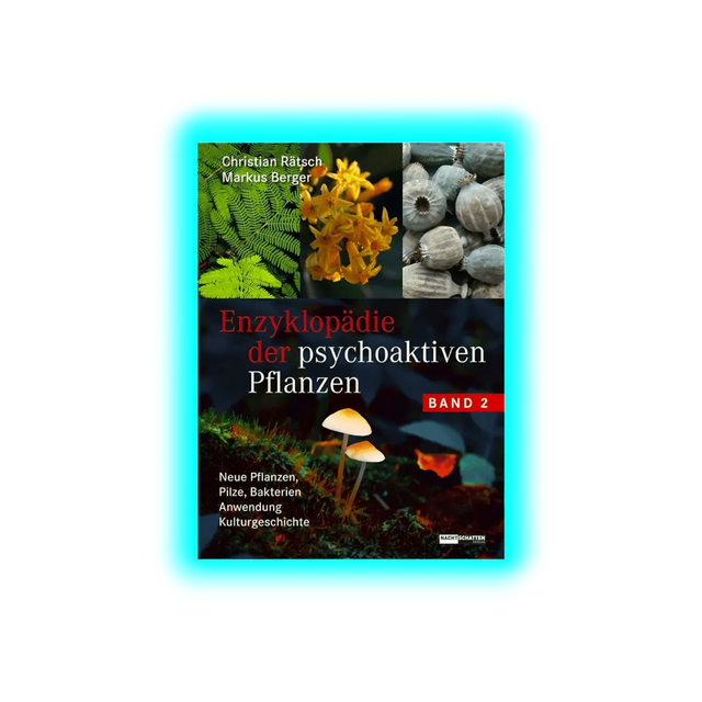 Enzyklopädie der psychoaktiven Pflanzen – Band2