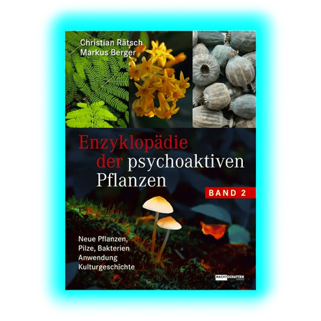 Enzyklopädie der psychoaktiven Pflanzen – Band2