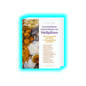 Ganzheitliche Anwendung von Heilpilzen