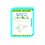 Ganzheitliche Heilung mit Cannabis