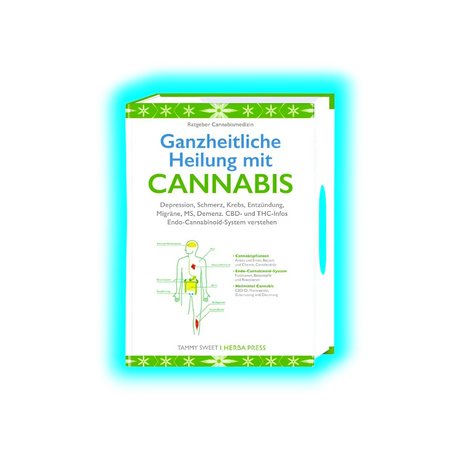 Ganzheitliche Heilung mit Cannabis