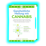 Ganzheitliche Heilung mit Cannabis