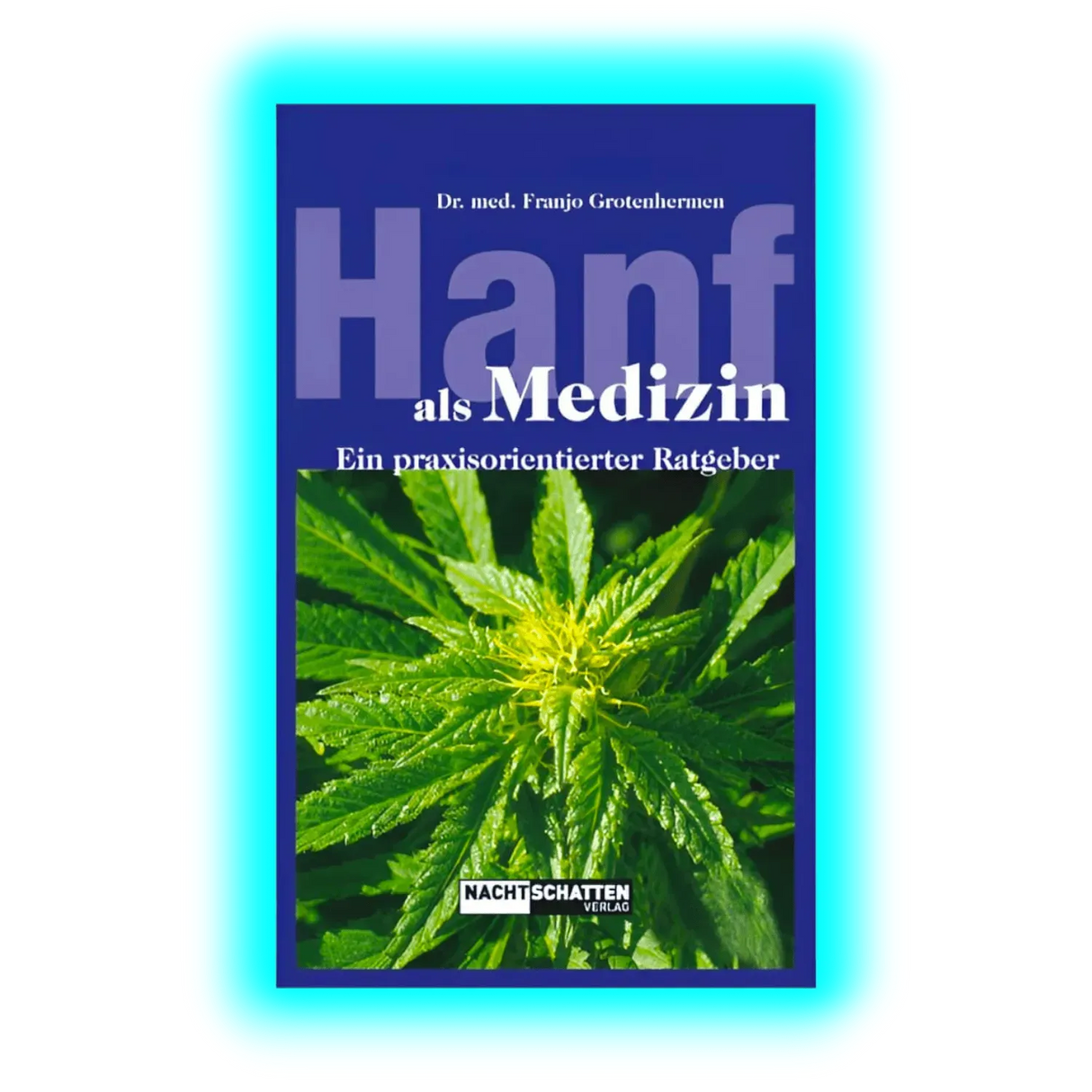 Hanf als Medizin