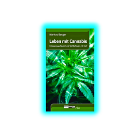 Leben mit Cannabis (Markus Berger)