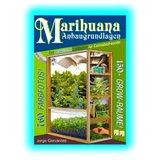 Marijuana Anbaugrundlagen by Jorge Cervantes