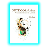 Outdoor Anbau Mr. Jose