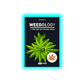 Weedology - Alles über den Cannabis-Anbau